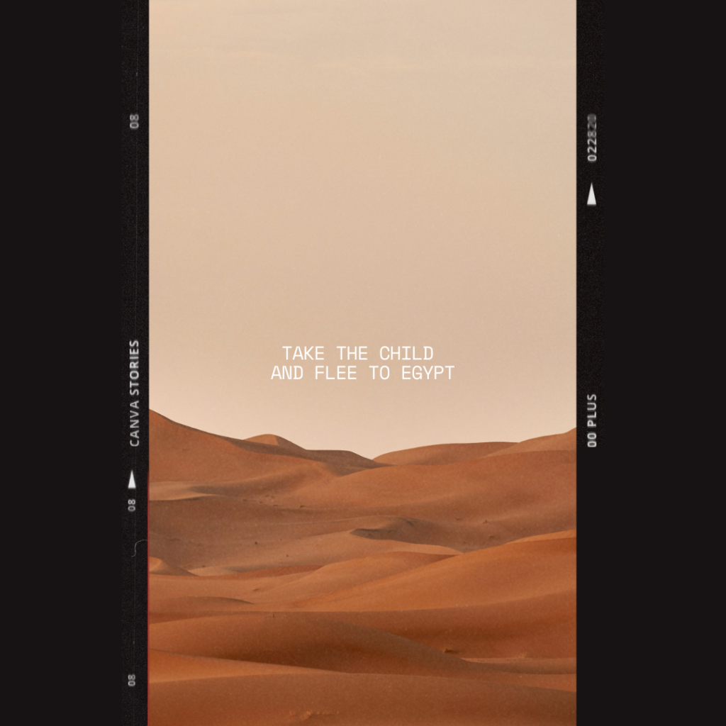 take the child and flee to Egypt